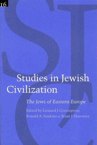 The Jews of Eastern Europe (Studies In Jewish Civilization)
