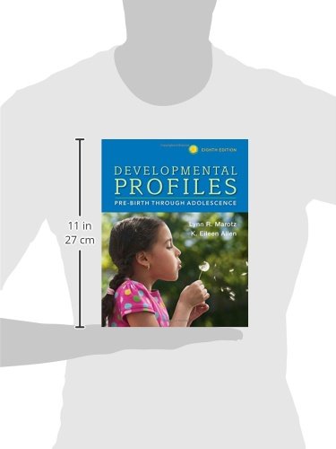 Developmental Profiles: Pre-Birth Through Adolescence