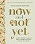 Now and Not Yet Bible Study Guide plus Streaming Video: Discovering Six Ways God Is More Faithful Than You Know