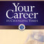 Your Career in Changing Times