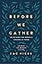 Before We Gather: Devotions for Worship Leaders and Teams