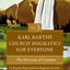 Karl Barth's Church Dogmatics for Everyone, Volume 3---The Doctrine of Creation: A Step-by-Step Guide for Beginners and Pros (3)
