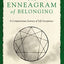 The Enneagram of Belonging: A Compassionate Journey of Self-Acceptance