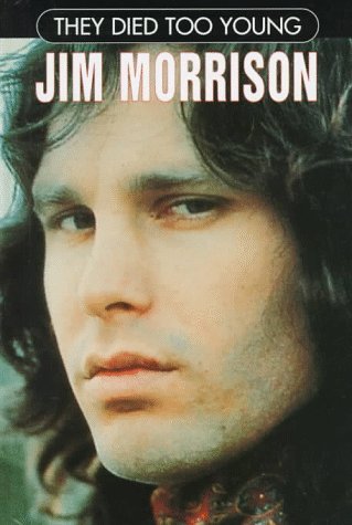 Jim Morrison (They Died Too Young)