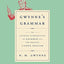Gwynne's Grammar: The Ultimate Introduction to Grammar and the Writing of Good English