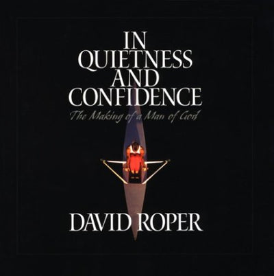 In Quietness and Confidence