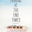 No Parking at the End Times