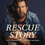 Rescue Story: Faith, Freedom, and Finding My Way Home