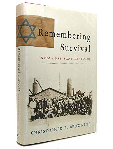 Remembering Survival: Inside a Nazi Slave-Labor Camp