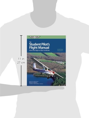 The Student Pilot's Flight Manual: From First Flight to Private Certificate (The Flight Manuals Series)