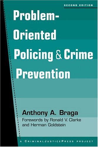 Problem-Oriented Policing and Crime Prevention, 2nd edition