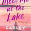 Carley Fortune 3 Books Collection Set (This Summer Will Be Different, Every Summer After & Meet Me at the Lake)