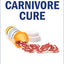 Carnivore Cure: The Ultimate Elimination Diet to Attain Optimal Health and Heal Your Body