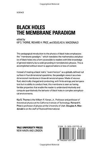 Black Holes: The Membrane Paradigm (The Silliman Memorial Lectures Series)