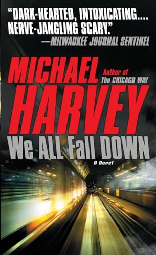 We All Fall Down (Michael Kelly Series)