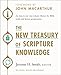 The New Treasury of Scripture Knowledge: An easy-to-use one-volume library for Bible study and lesson preparation