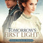 Tomorrows First Light: Historical Christian Romance (Texas Promise)