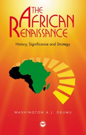 The African Renaissance: History, Significance and Strategy