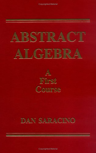 Abstract Algebra: A First Course