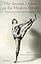 The Ancient Dancer in the Modern World: Responses to Greek and Roman Dance