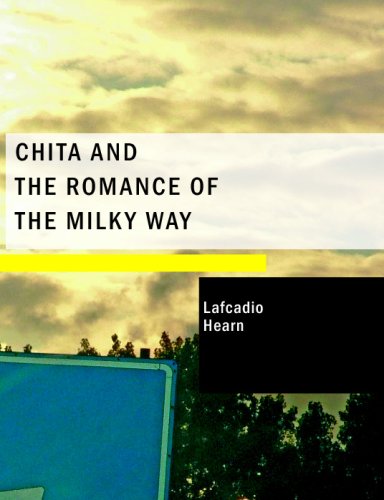 Chita and the Romance of the Milky Way