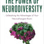 The Power of Neurodiversity: Unleashing the Advantages of Your Neurodivergent Brain (Completely Revised and Updated Second Edition)
