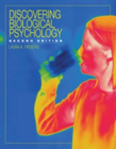 Discovering Biological Psychology (PSY 381 Physiological Psychology)