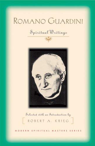 Romano Guardini: Spiritual Writings (Modern Spiritual Master