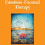 Emotion-Focused Therapy (Theories of Psychotherapy) by Green