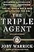 The Triple Agent: The al-Qaeda Mole who Infiltrated the CIA