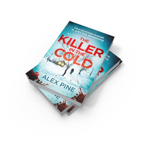 The Killer in the Cold: Uncover the most chilling thriller of 2024 (DI James Walker series) (Book 5)