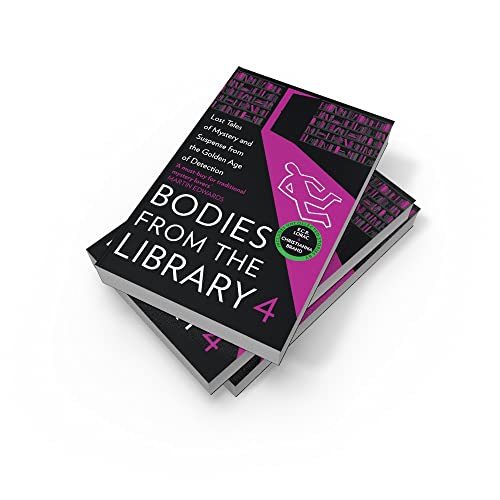 Bodies from the Library 4: Lost Tales of Mystery and Suspense from the Golden Age of Detection
