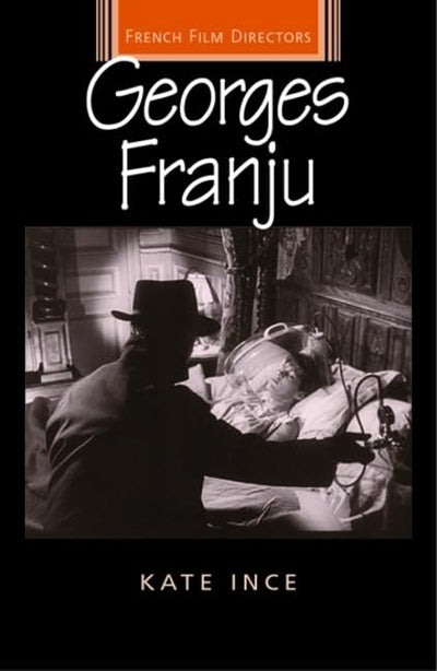 Georges Franju (French Film Directors Series)