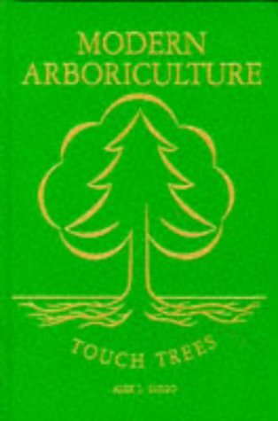 Modern Arboriculture: A Systems Approach to the Care of Trees