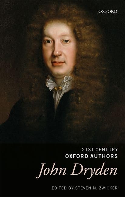 John Dryden: Selected Writings (21st-Century Oxford Authors)