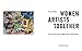 Women Artists Together: Art in the Age of Women's Liberation