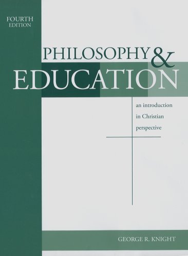 Philosophy & Education: An Introduction in Christian Perspec