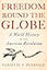 Freedom Round the Globe: A World History of the American Revolution
