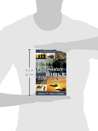 Every Prophecy of the Bible: Clear Explanations for Uncertain Times
