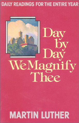 Used – Day by Day We Magnify Thee: Daily Readings