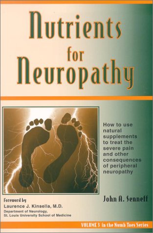 Nutrients for Neuropathy (The Numb Toes Series, Vol 3)