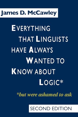 Everything that Linguists have Always Wanted to Know about Logic . . . But Were Ashamed to Ask