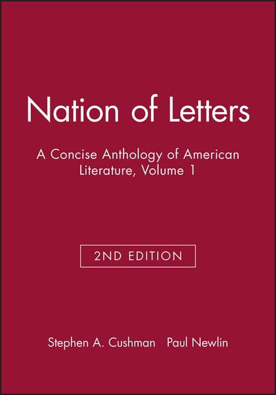 Nation of Letters: A Concise Anthology of American Literature, Volume 1
