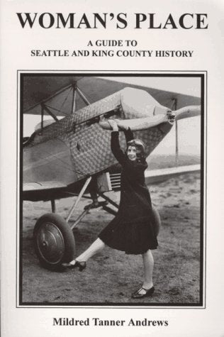 Woman's Place: A Guide to Seattle and King County History