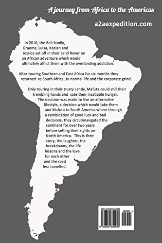 We Will Be Free: Overlanding In Africa and Around South America