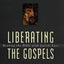 Liberating the Gospels: Reading the Bible with Jewish Eyes – Bishop Spong's Remarkable View of Midrashic Stories and Their Power to Reveal Jesus's True Significance