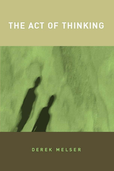 The Act of Thinking (Bradford Book)