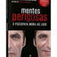 Mentes perigosas: o psicopata mora ao lado (Portuguese Edition)