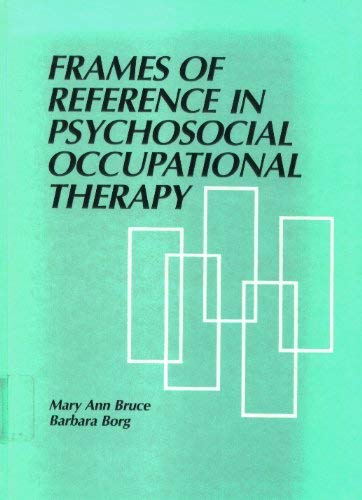 Frames of reference in psychosocial occupational therapy