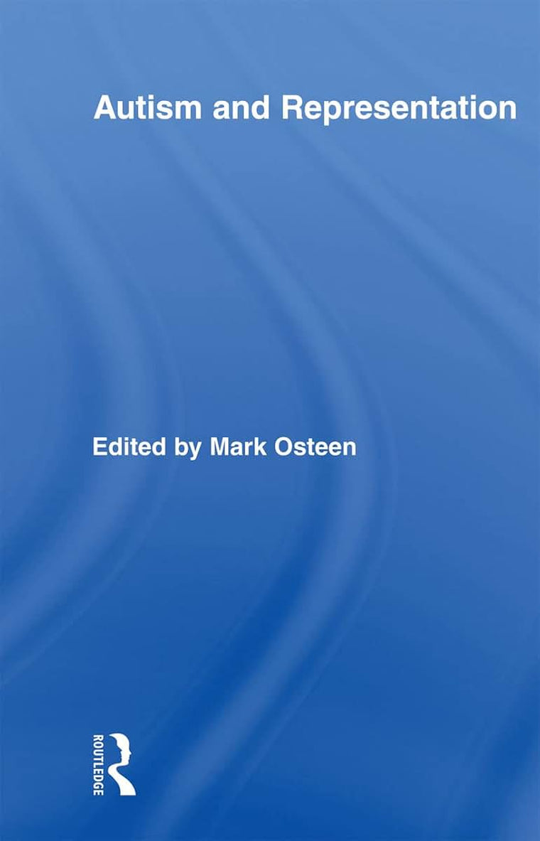 Autism and Representation (Routledge Research in Cultural and Media Studies)